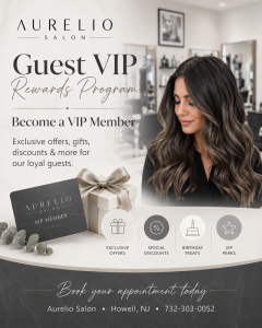 Aurelio Salon VIP rewards program in Howell, NJ